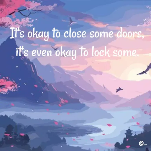 Quote by Miss Girl - It's okay to close some doors, it's even okay to lock some. - Made using Quotes Creator App, Post Maker App
