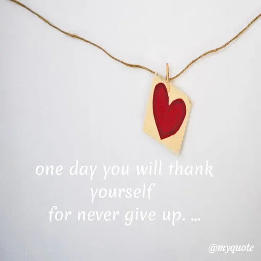Quote by legendary boss - one day you will thank yourself 
for never give up. ... - Made using Quotes Creator App, Post Maker App