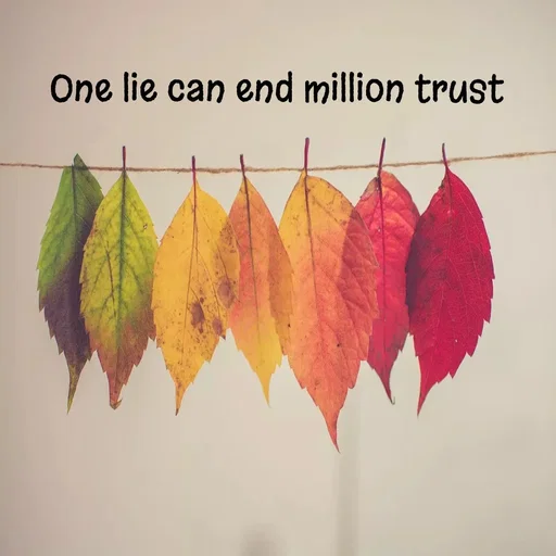 Quote by Meh_Sanhitha - One lie can end million trust  - Made using Quotes Creator App, Post Maker App