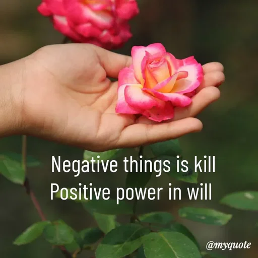 Quote by LIJARANI ROUT - Negative things is kill
Positive power in will  - Made using Quotes Creator App, Post Maker App