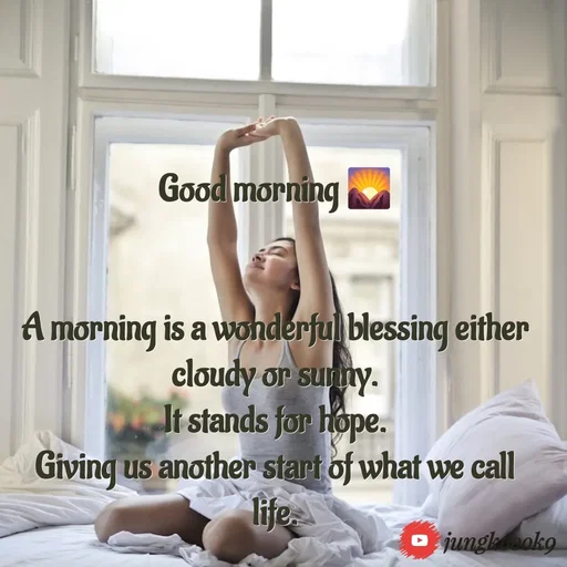 Quote by Monika Kookie - Good morning 🌄


A morning is a wonderful blessing either cloudy or sunny.
It stands for hope.
Giving us another start of what we call life.
 - Made using Quotes Creator App, Post Maker App