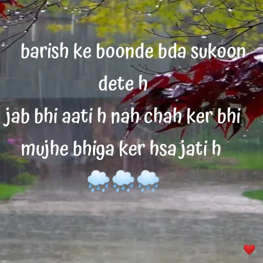 Quote by vandana -      barish ke boonde bda sukoon dete h
jab bhi aati h nah chah ker bhi
mujhe bhiga ker hsa jati h 
🌧️🌧️🌧️ - Made using Quotes Creator App, Post Maker App