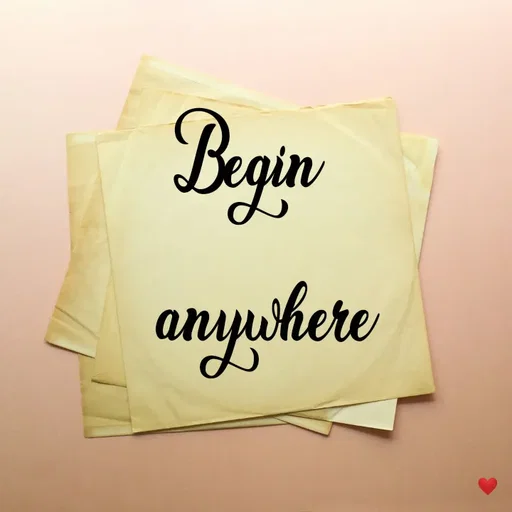 Quote by vandana - Begin  
anywhere - Made using Quotes Creator App, Post Maker App