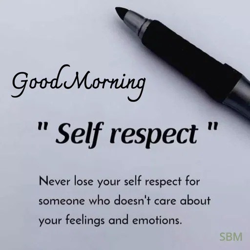 Quote by Ballamurugan S - Good Morning
" Self respect "
Never lose your self respect for
someone who doesn't care about
your feelings and emotions.
SBM
 - Made using Quotes Creator App, Post Maker App