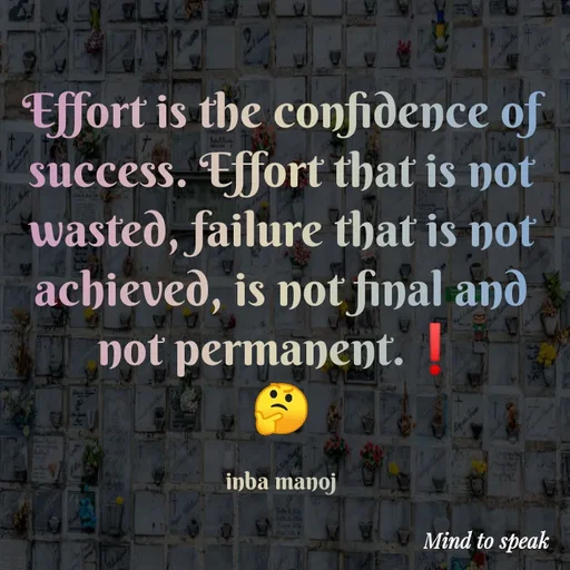 Quote by M.INBA😎☺️❤️ - Effort is the confidence of success. Effort that is not wasted, failure that is not achieved, is not final and not permanent.❗
🤔

inba manoj - Made using Quotes Creator App, Post Maker App