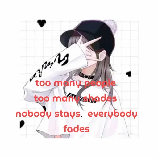 Quote by Mungara Deepika - too many people 
too many shades 
nobody stays.  everybody fades - Made using Quotes Creator App, Post Maker App
