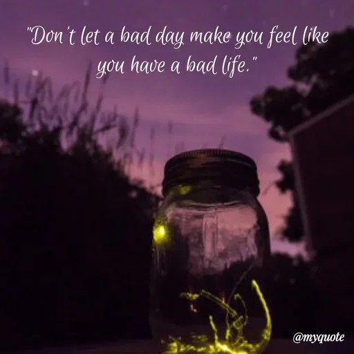 Quote by broken hearted queen - "Don't let a bad day make you feel like you have a bad life." - Made using Quotes Creator App, Post Maker App