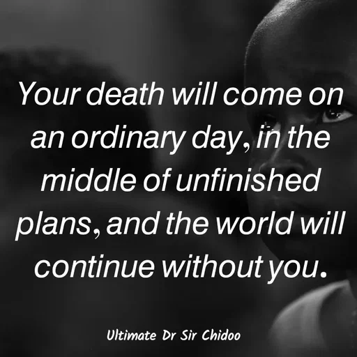 Quote by Ultimate Dr. Sir Chidoo Warrior -  - Made using Quotes Creator App, Post Maker App