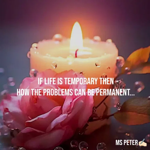 Quote by Sanjana Peter - If life is temporary then 
How the problems can be Permanent...  - Made using Quotes Creator App, Post Maker App