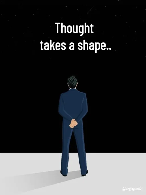 Quote by Avishk... - Thought 
takes a shape.. - Made using Quotes Creator App, Post Maker App