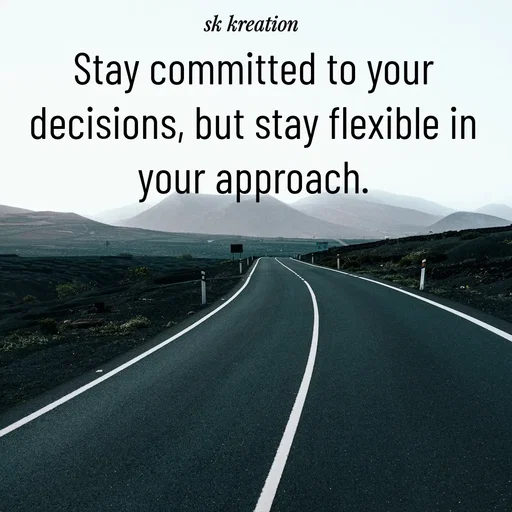 Quote by Keerthi - Stay committed to your decisions, but stay flexible in your approach. - Made using Quotes Creator App, Post Maker App