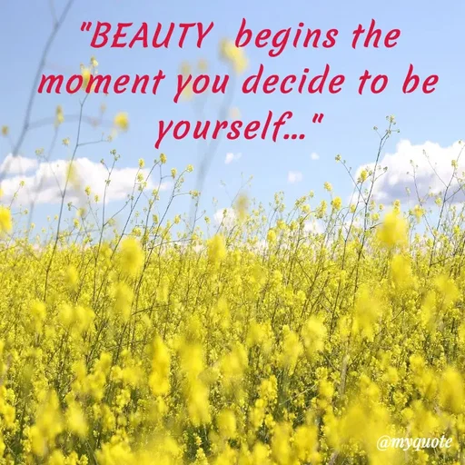 Quote by Nazish - "BEAUTY  begins the moment you decide to be yourself..." - Made using Quotes Creator App, Post Maker App