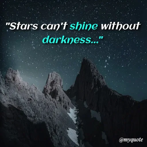 Quote by Nazish - "Stars can't shine without darkness..." - Made using Quotes Creator App, Post Maker App