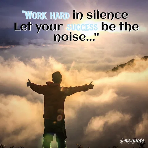 Quote by Nazish - "Work hard in silence 
Let your success be the noise..." - Made using Quotes Creator App, Post Maker App