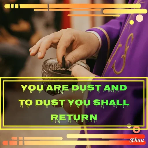 Quote by Isaac Hau - You are Dust and to Dust you shall return - Made using Quotes Creator App, Post Maker App