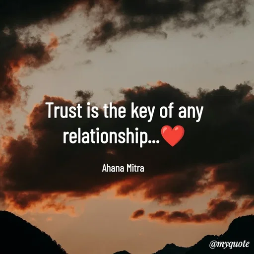 Quote by Queen of Revenge 🖤 - Trust is the key of any relationship...❤️

Ahana Mitra  - Made using Quotes Creator App, Post Maker App