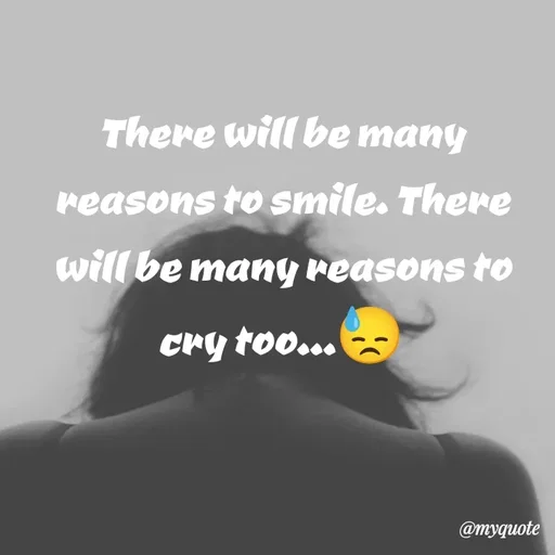 Quote by What's in a Name - There will be many reasons to smile. There will be many reasons to cry too...😓 - Made using Quotes Creator App, Post Maker App
